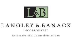 Langley & Banack. Inc. Attorneys and Counselors at Law